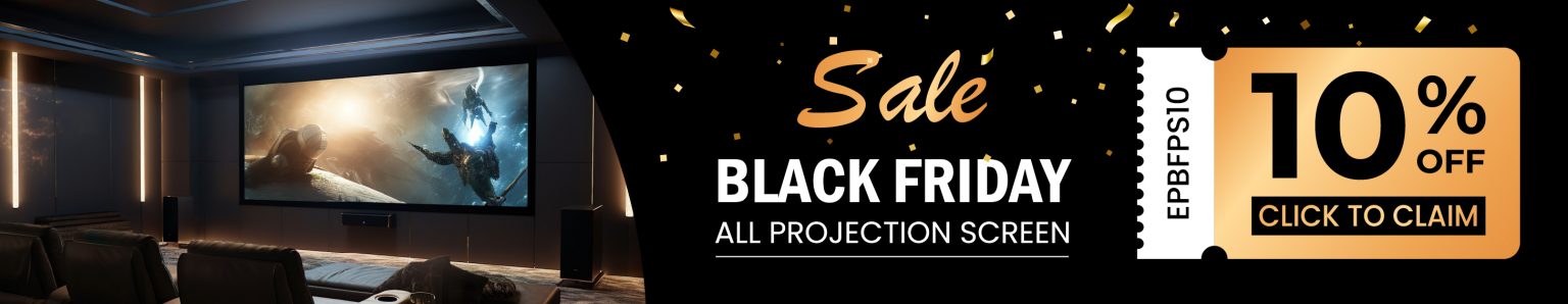 Black Friday_Sale_EP_All Projection Screen - Eastporters Audio Video